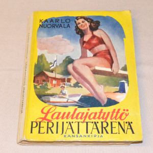 Kaarlo Nuorvala Laulajatyttö perijättärenä